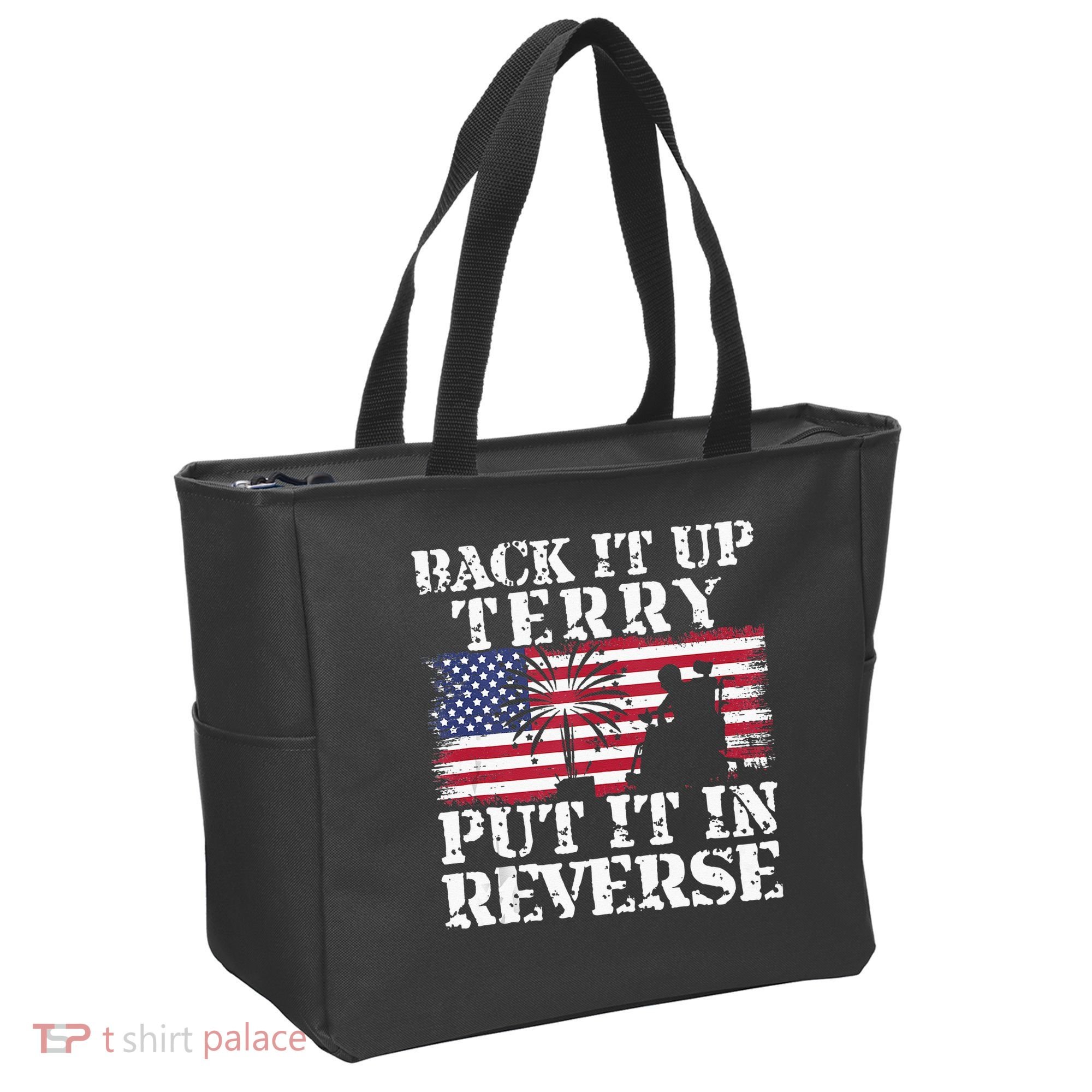 Lawd Back it up Terry Put it In Reverse 4th July birthday  Tote Bag