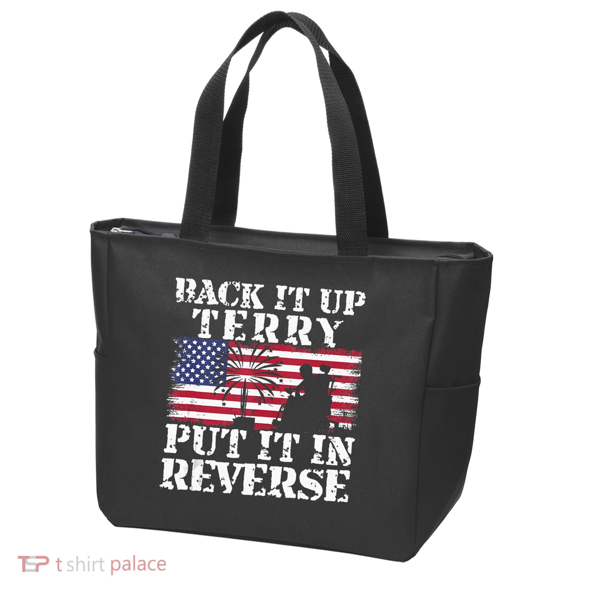 Lawd Back it up Terry Put it In Reverse 4th July birthday  Tote Bag