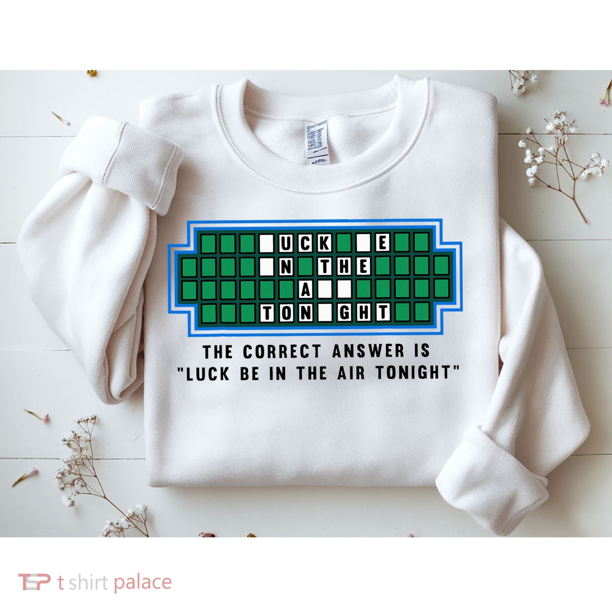 Luck Be In The Air Tonight Funny Offensive Saying  Sweatshirt