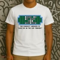 Luck Be In The Air Tonight Funny Offensive Saying  T-Shirt thumb 3