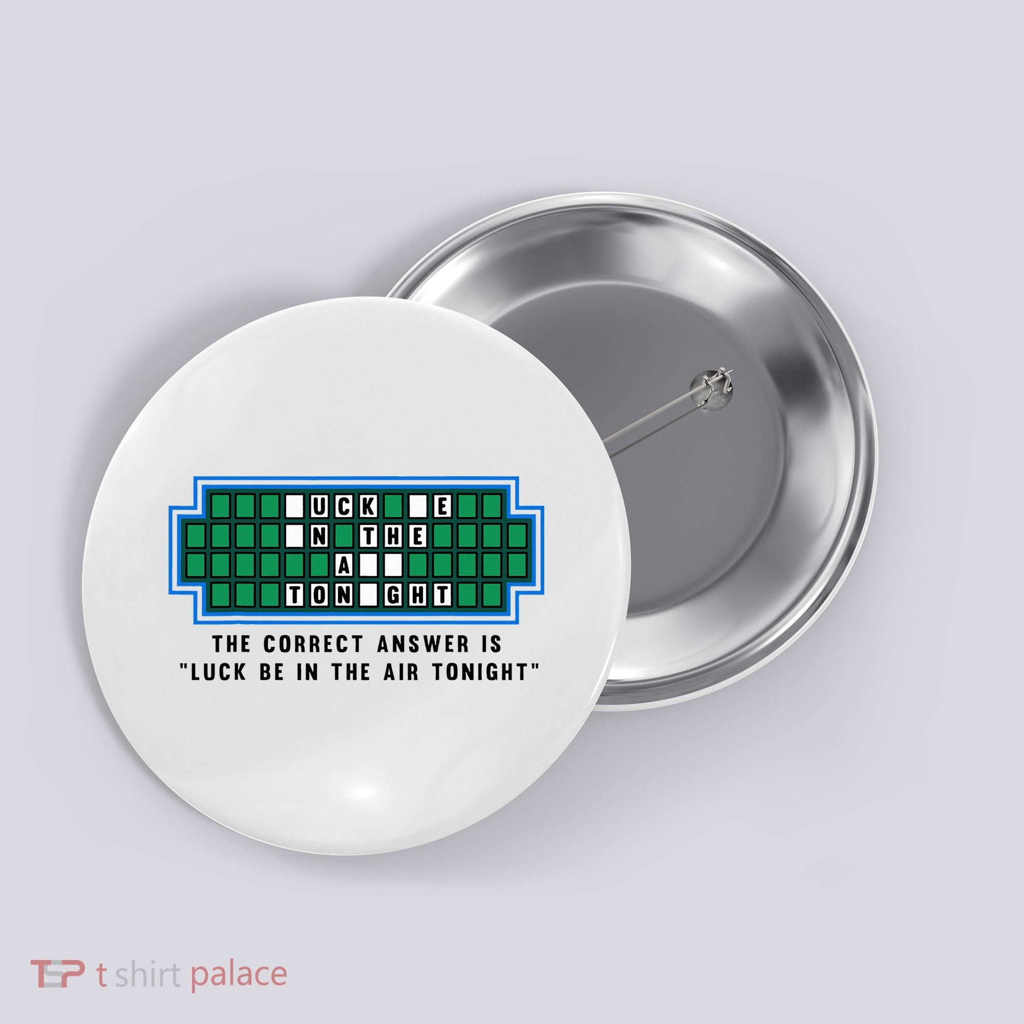 Luck Be In The Air Tonight Funny Offensive Saying  Button