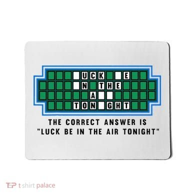 Luck Be In The Air Tonight Funny Offensive Saying  Mousepad