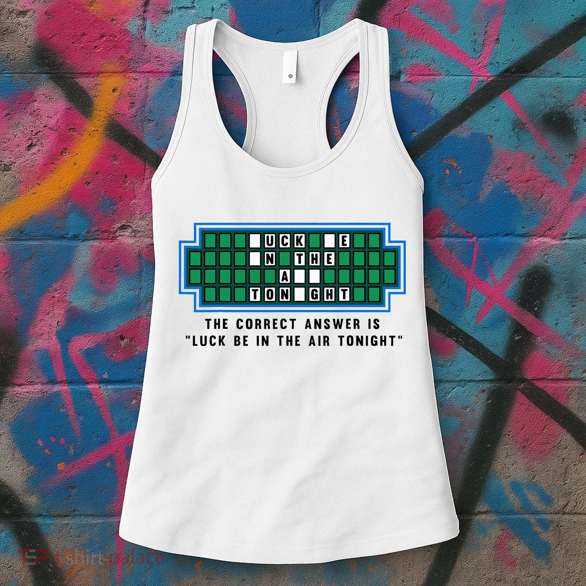Luck Be In The Air Tonight Funny Offensive Saying  Women's Tank Top