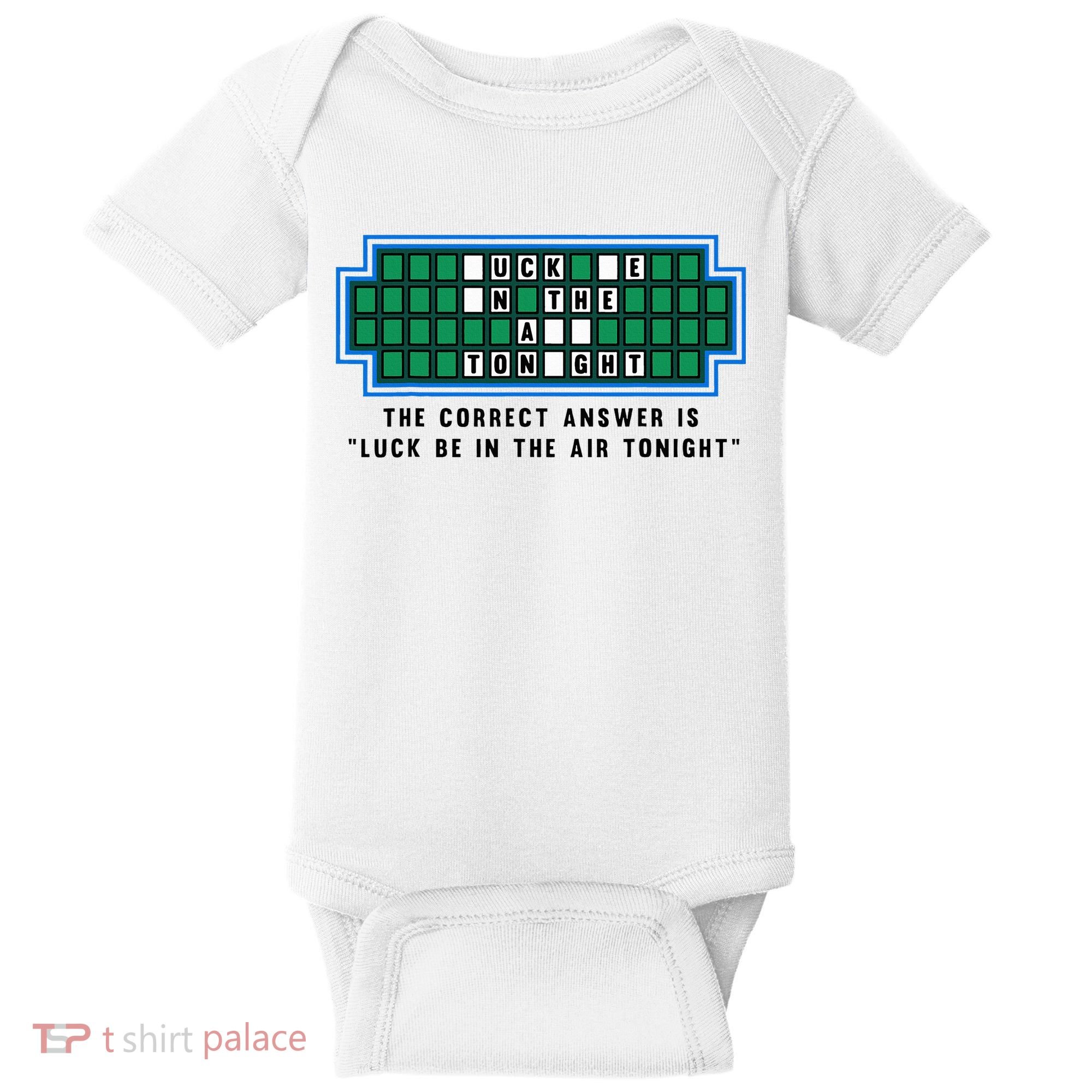 Luck Be In The Air Tonight Funny Offensive Saying  Baby Bodysuit