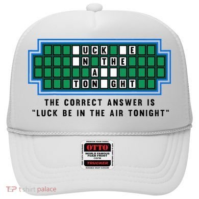 Luck Be In The Air Tonight Funny Offensive Saying  Hat