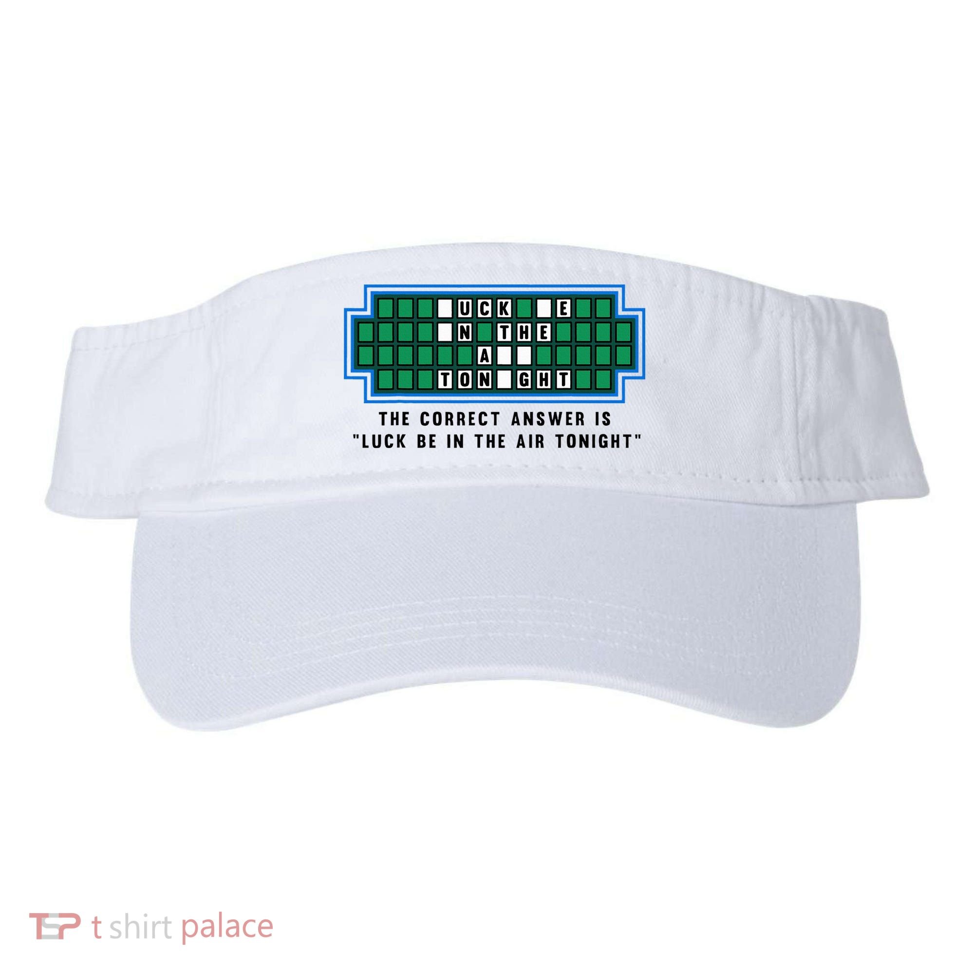 Luck Be In The Air Tonight Funny Offensive Saying  Visor