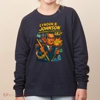 Lyndon B. Johnson The Presidential Chronicles Women's Sweatshirt thumb 0