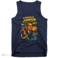 Lyndon B. Johnson The Presidential Chronicles Tank Top thumb 0