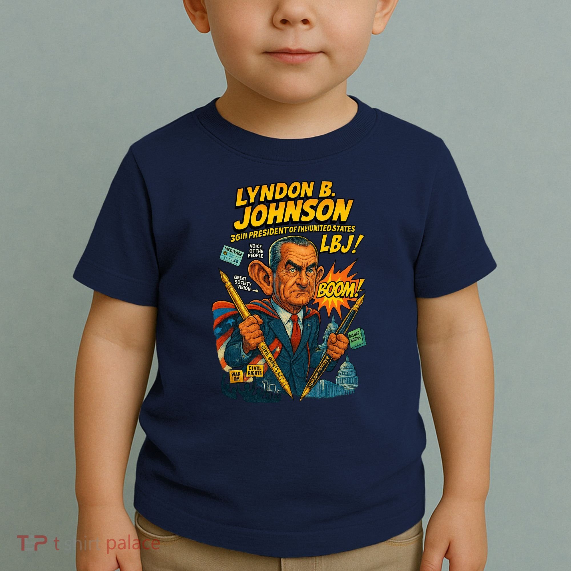 Lyndon B. Johnson The Presidential Chronicles Toddler T-Shirt