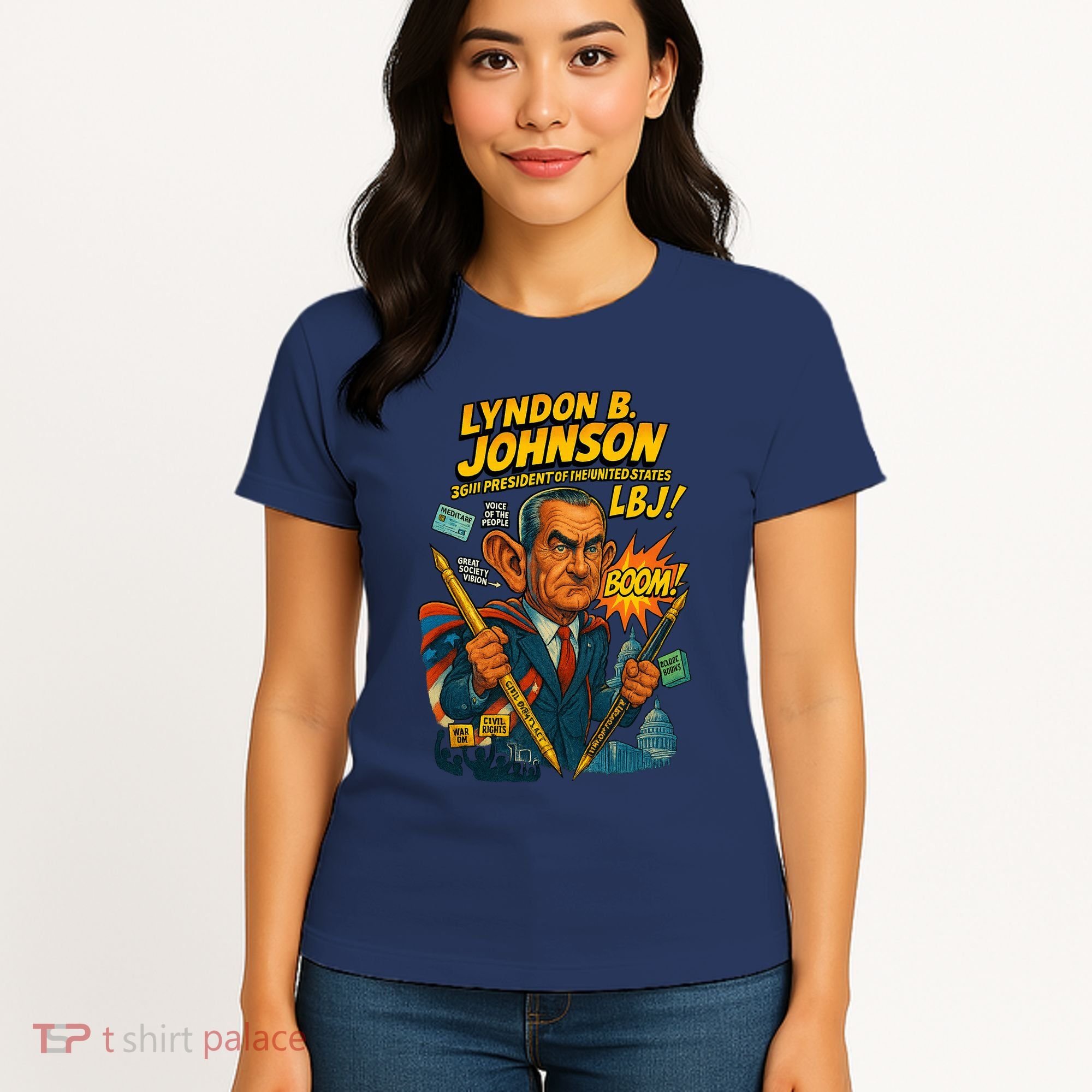 Lyndon B. Johnson The Presidential Chronicles Women's T-Shirt