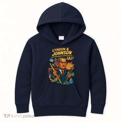 Lyndon B. Johnson The Presidential Chronicles Kids Hoodie