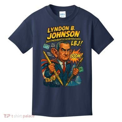 Lyndon B. Johnson The Presidential Chronicles Kids T-Shirt