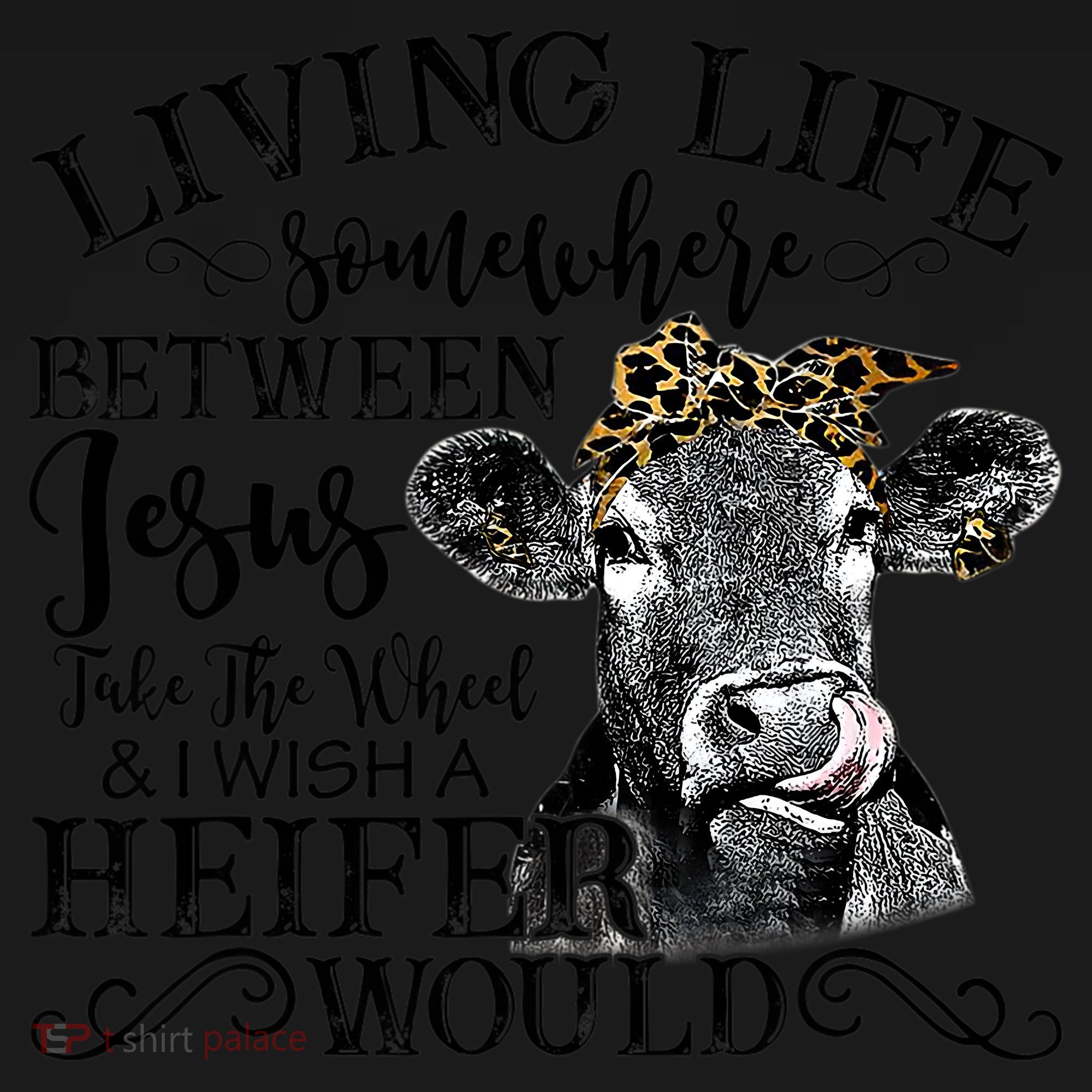 Living Between Jesus Take The Wheel And I Wish A Heifer Women's Tank Top