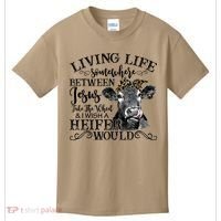 Living Between Jesus Take The Wheel And I Wish A Heifer Kids T-Shirt thumb 0