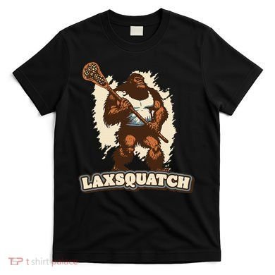Laxsquatch! Bigfoot Lacrosse Player Funny Sasquatch Lax T-Shirt