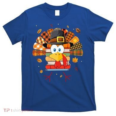 Librarian Book Lover Reader Funny Turkey Thanksgiving Fall T-Shirt