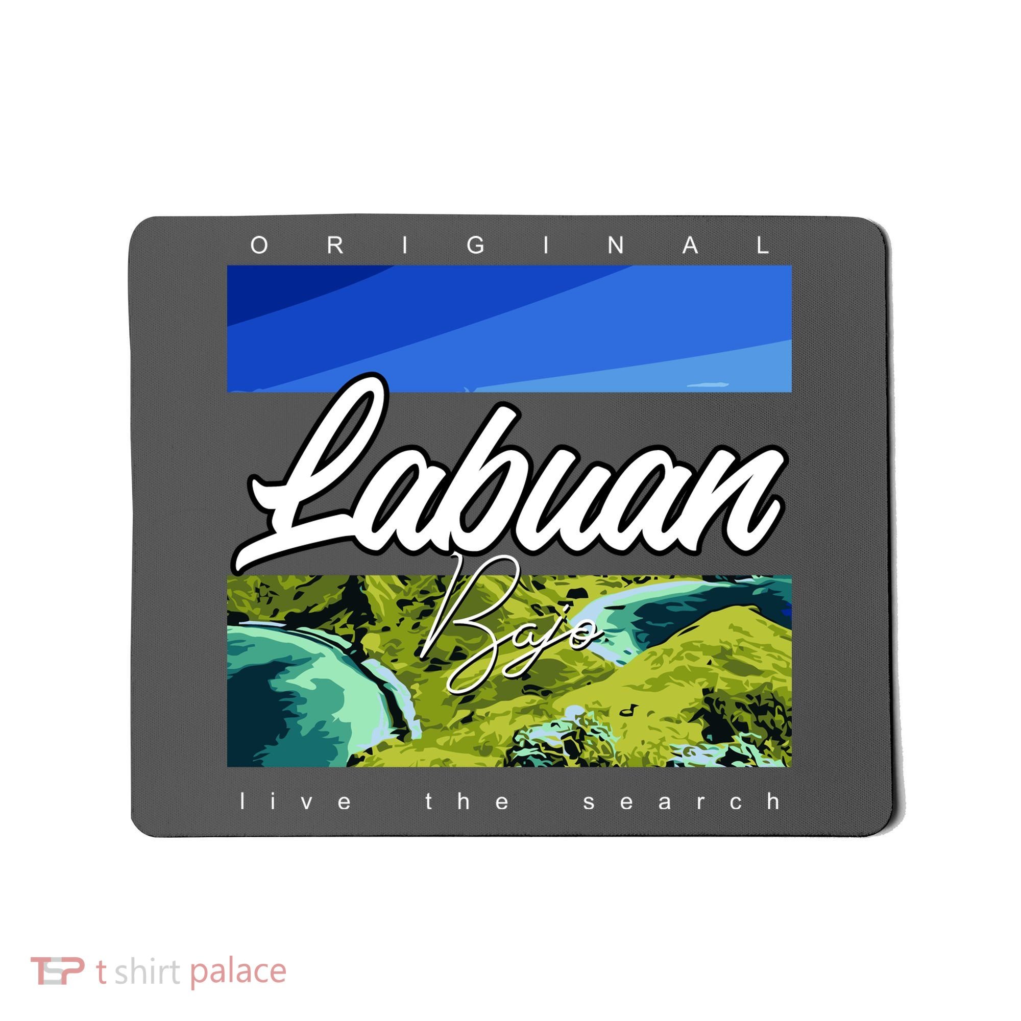 Labuan Bajo Live The Search Mousepad