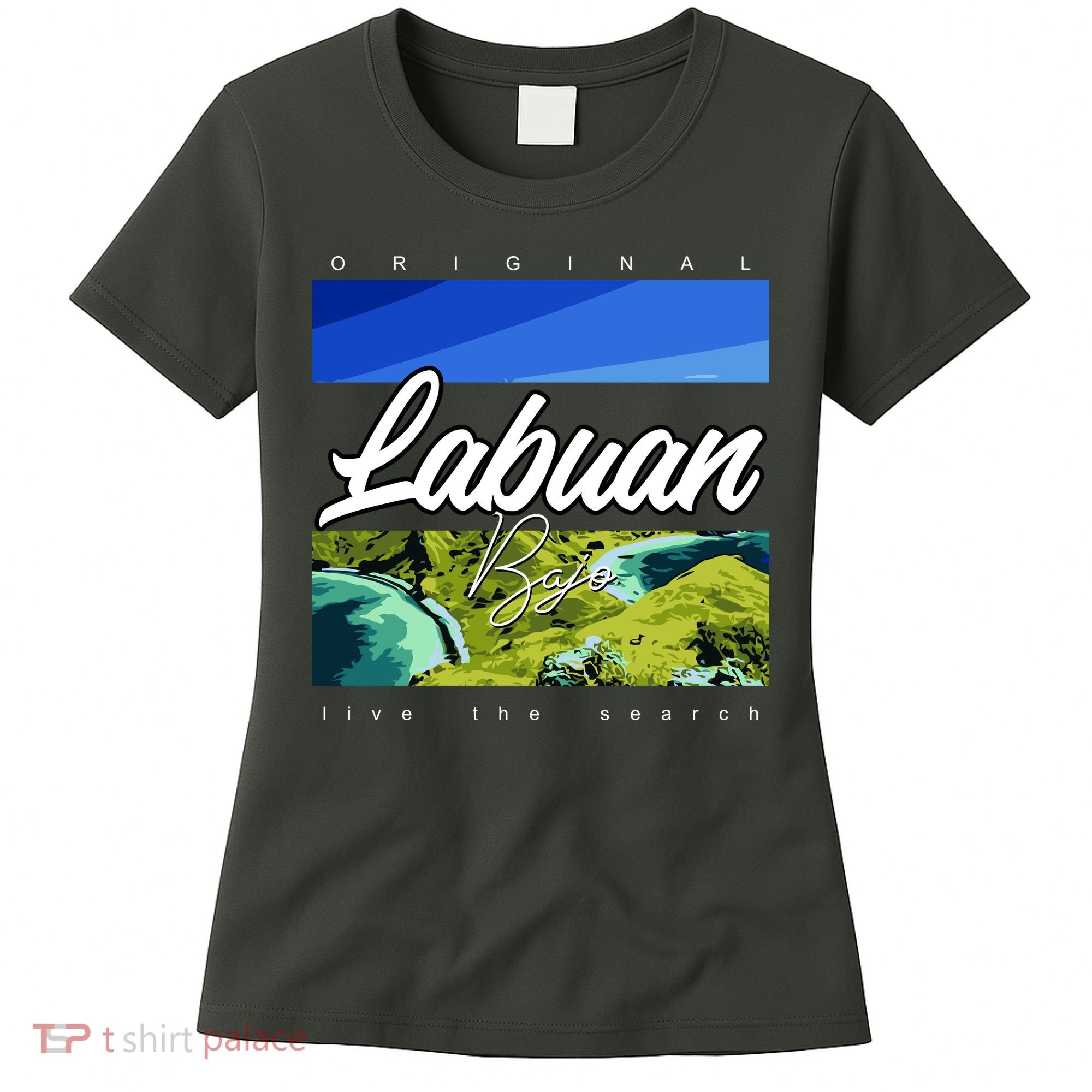 Labuan Bajo Live The Search Women's T-Shirt