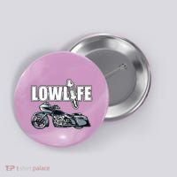 Lowlife Bagger Motorcycle . Chicano Vicla Lowrider Bikes Button thumb 0