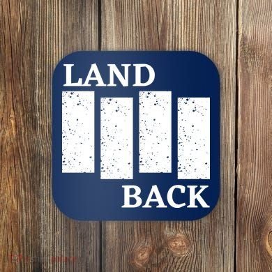 Land Back Movement, Native American LandBack Coaster