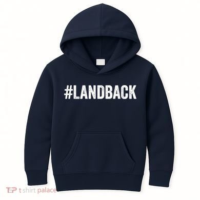 Land Back Movement Native American LandBack Kids Hoodie