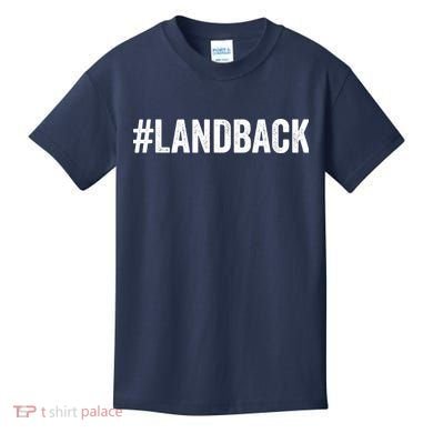 Land Back Movement Native American LandBack Kids T-Shirt