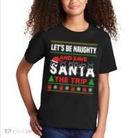 LetS Be Naughty And Save Santa The Trip Christmas Kids T-Shirt thumb 2