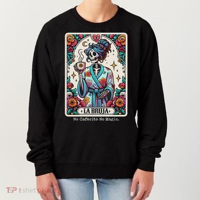 La Bruja No Cafecito No Magic Skeleton Women's Sweatshirt
