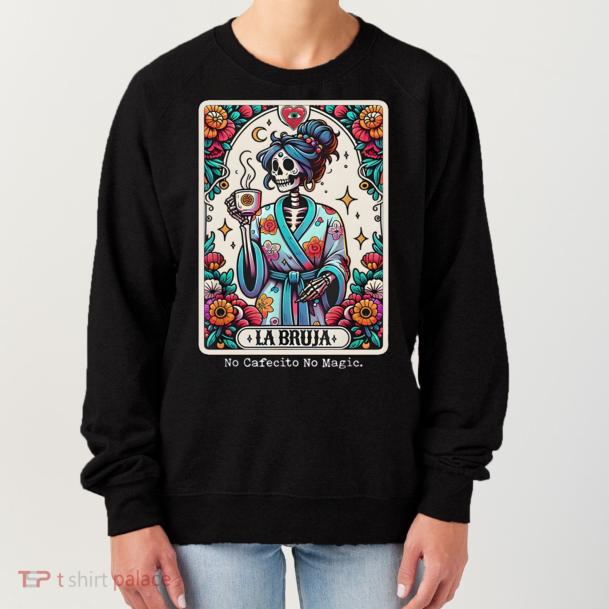 La Bruja No Cafecito No Magic Skeleton Women's Sweatshirt