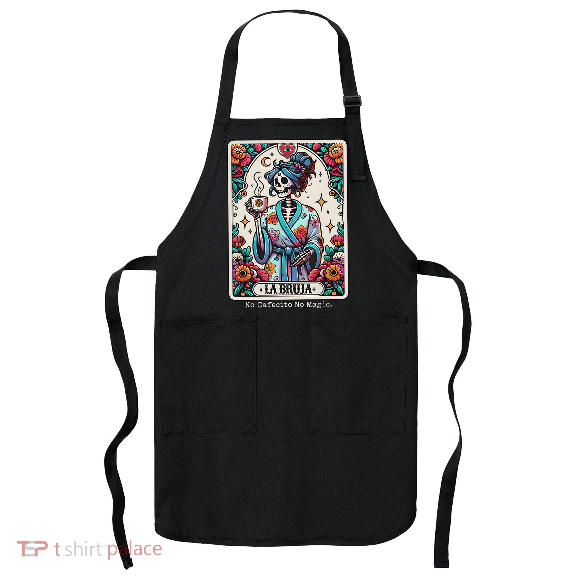 La Bruja No Cafecito No Magic Skeleton Apron