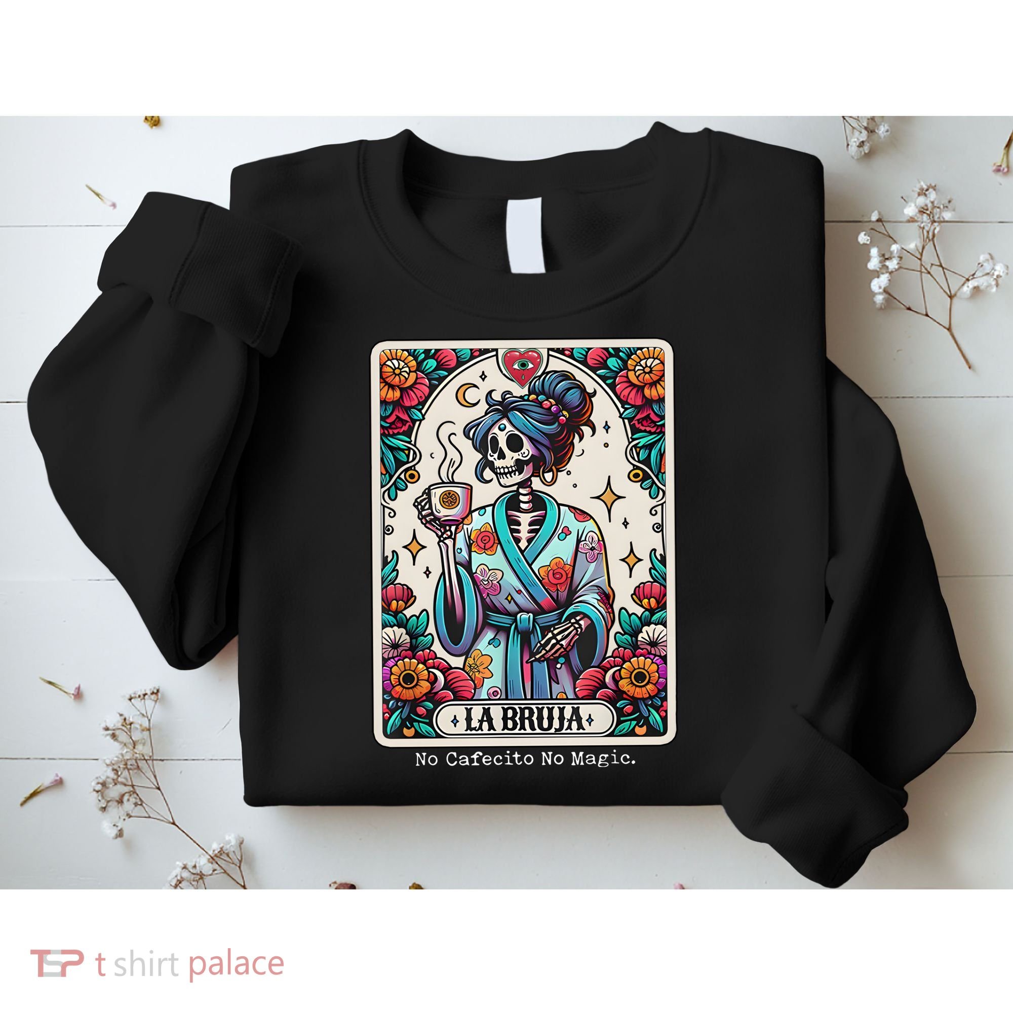 La Bruja No Cafecito No Magic Skeleton Sweatshirt