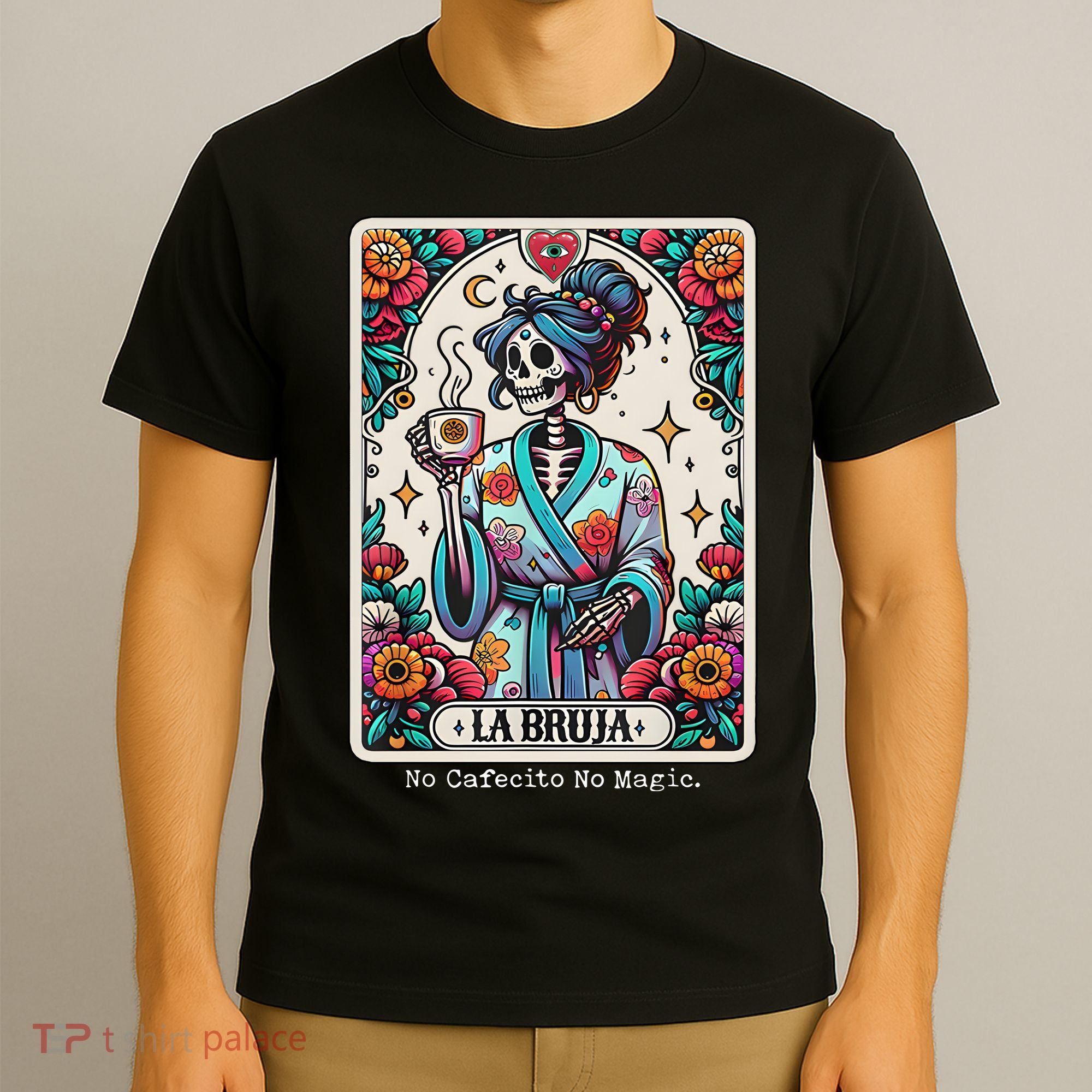 La Bruja No Cafecito No Magic Skeleton T-Shirt