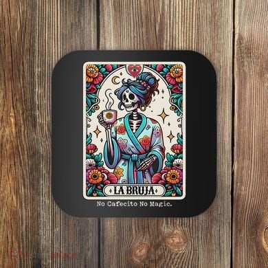 La Bruja No Cafecito No Magic Skeleton Coaster