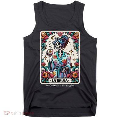 La Bruja No Cafecito No Magic Skeleton Tank Top