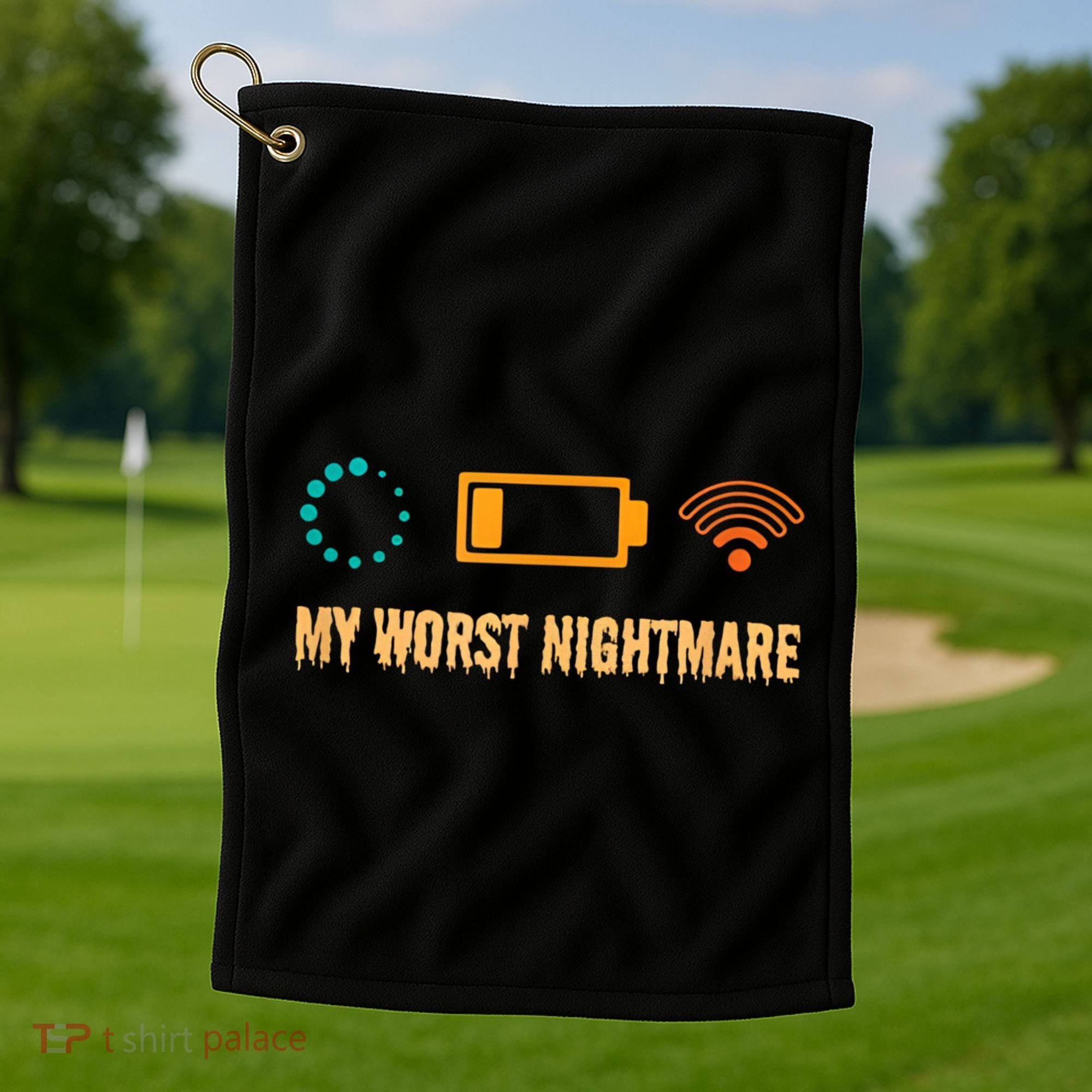 Low Battery No Wifi And Game Buffering My Worst Nightmare Gift Golf Towel