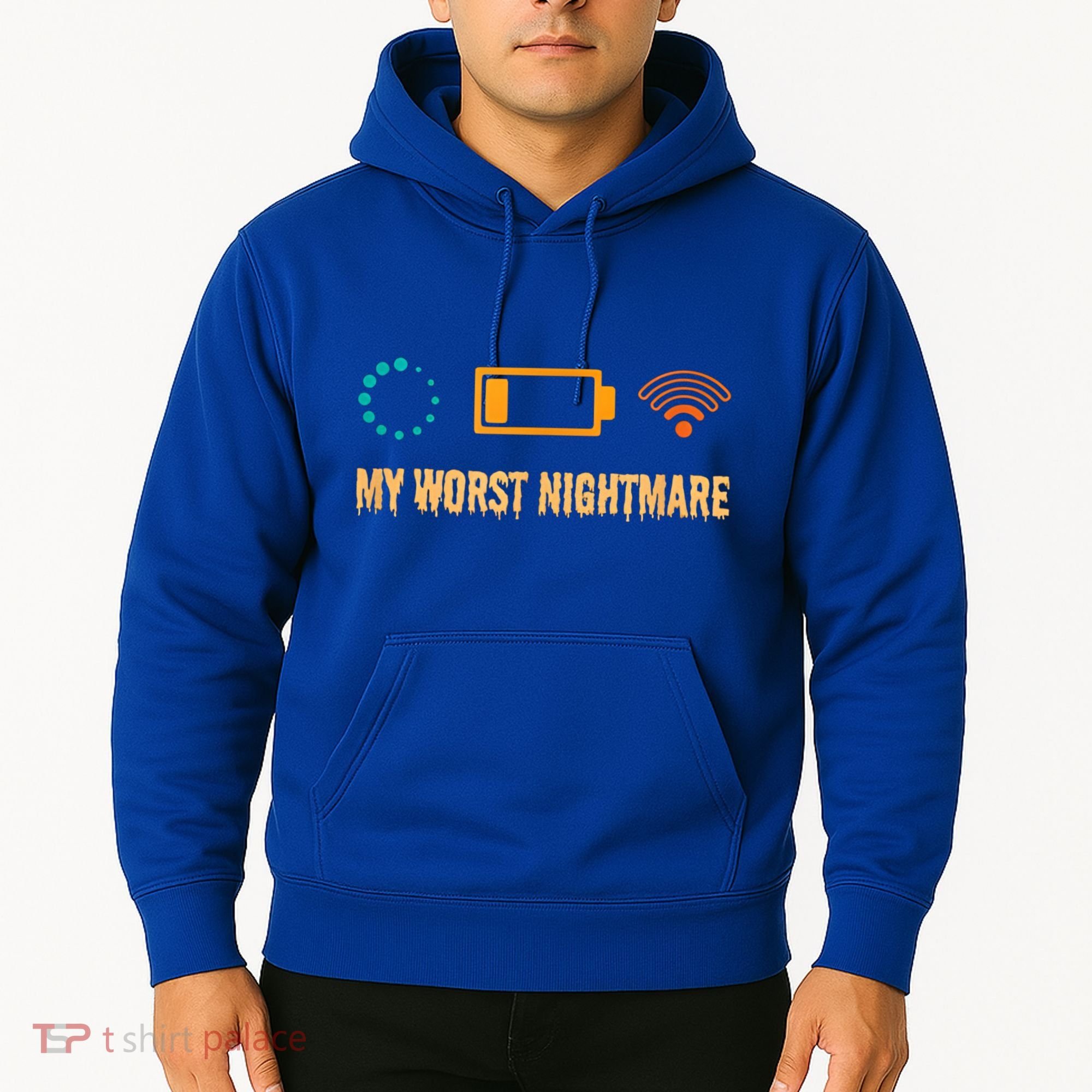 Low Battery No Wifi And Game Buffering My Worst Nightmare Gift Hoodie