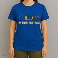 Low Battery No Wifi And Game Buffering My Worst Nightmare Gift T-Shirt thumb 4