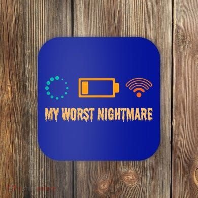 Low Battery No Wifi And Game Buffering My Worst Nightmare Gift Coaster