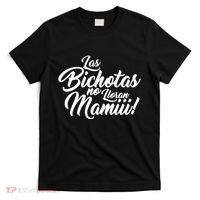 Las Bichotas No Lloran Mamiii Party T-Shirt thumb 0