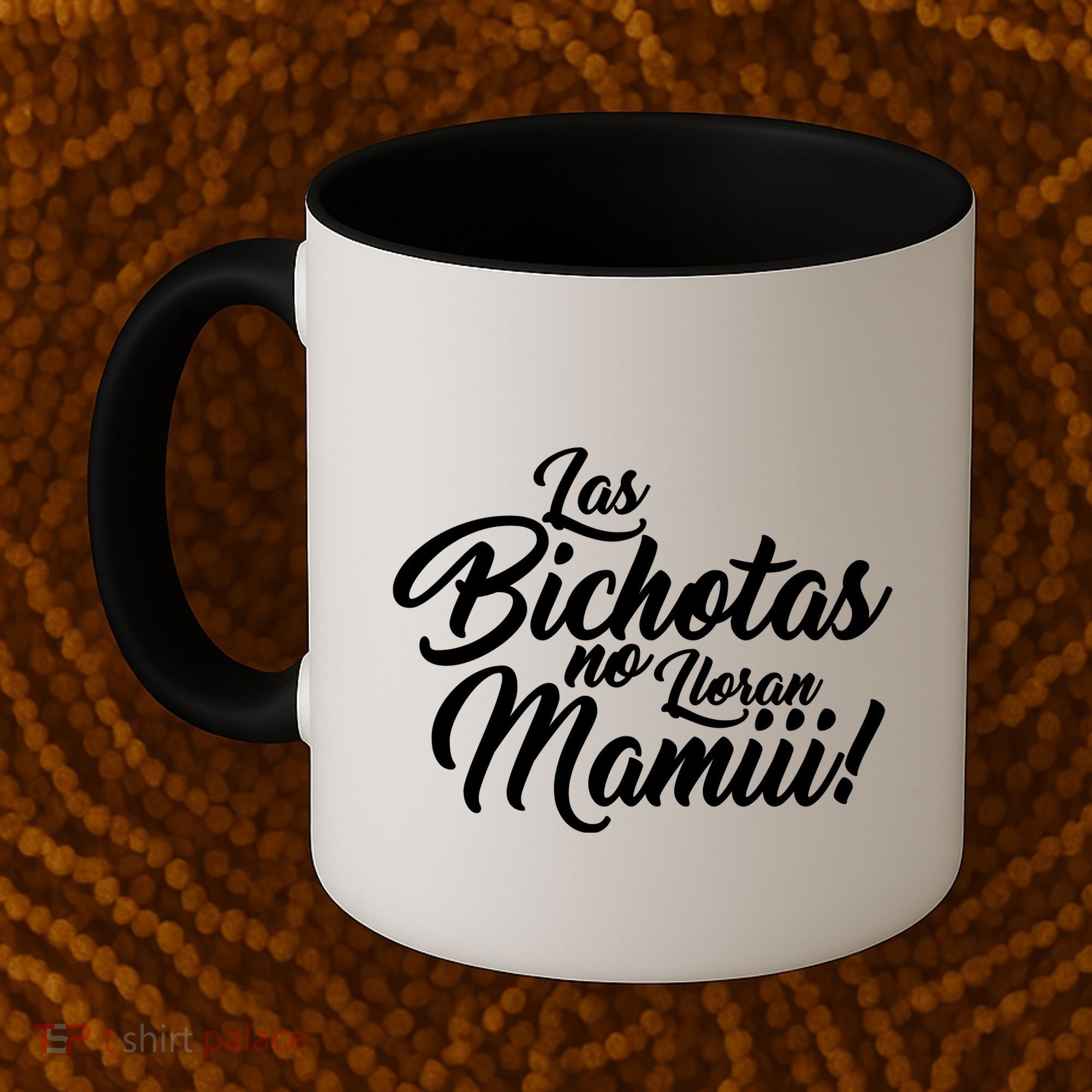 Las Bichotas No Lloran Mamiii Party Coffee Mug