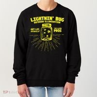 Lightnin' Bug Outdoor Illumination Get Lit Naturally The  Women's Sweatshirt thumb 0