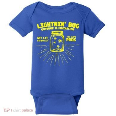 Lightnin' Bug Outdoor Illumination Get Lit Naturally The  Baby Bodysuit