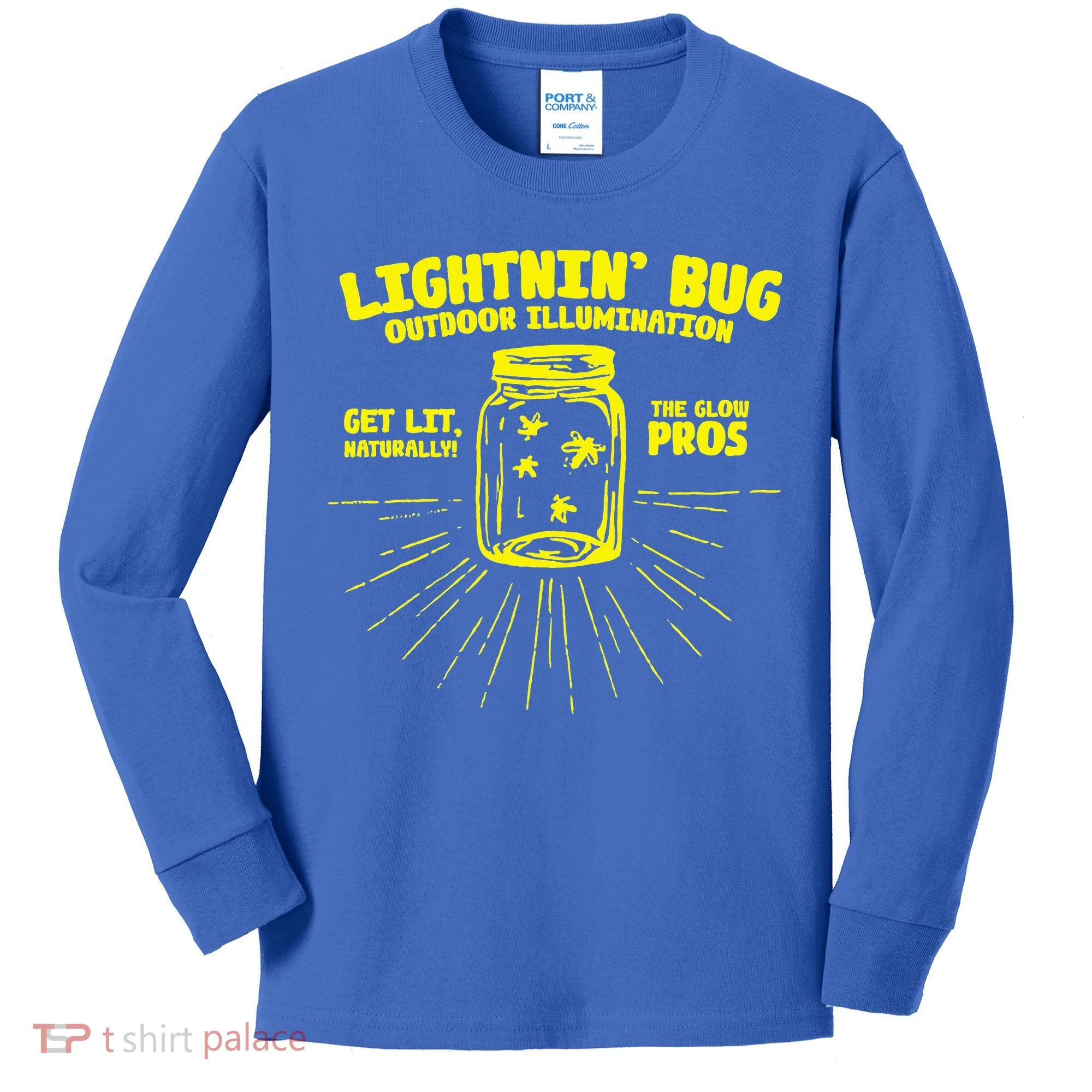 Lightnin' Bug Outdoor Illumination Get Lit Naturally The  Kids Long Sleeve Shirt