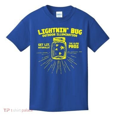 Lightnin' Bug Outdoor Illumination Get Lit Naturally The  Kids T-Shirt