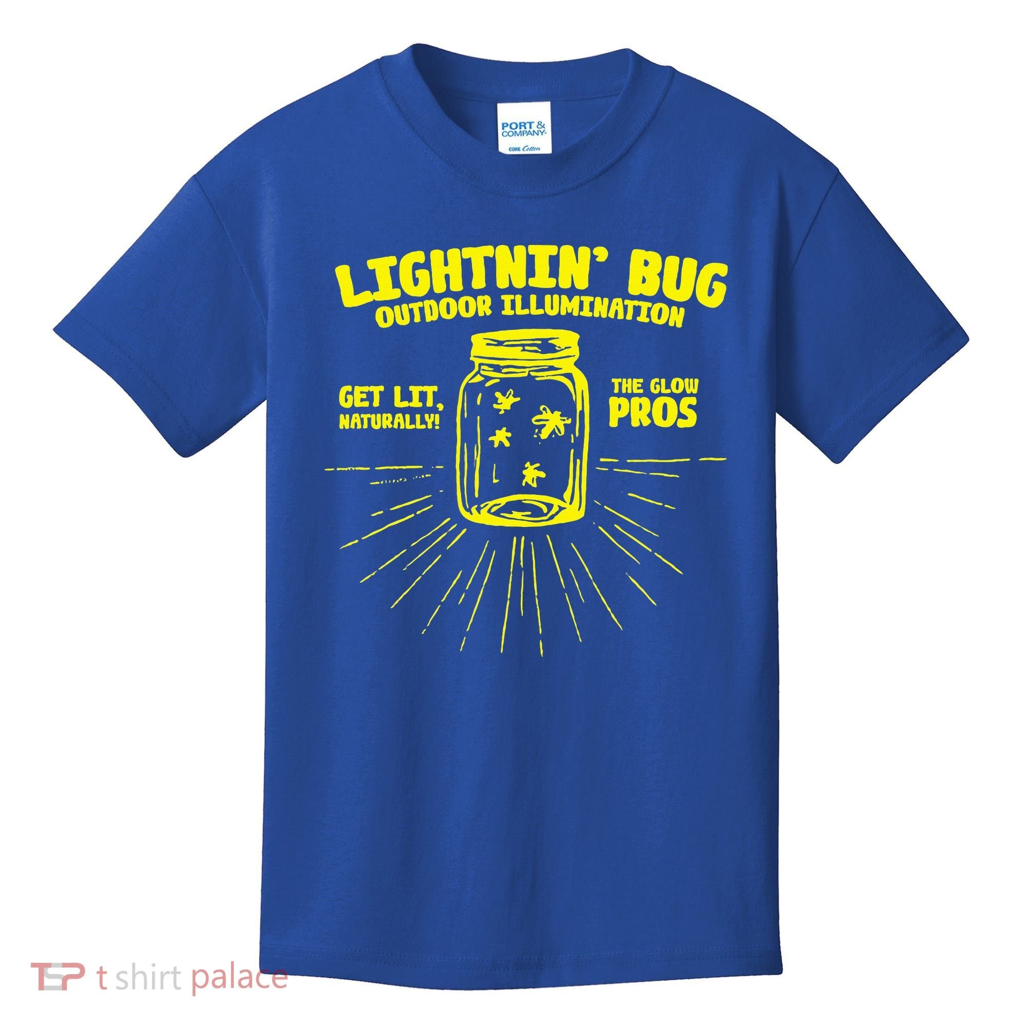 Lightnin' Bug Outdoor Illumination Get Lit Naturally The  Kids T-Shirt