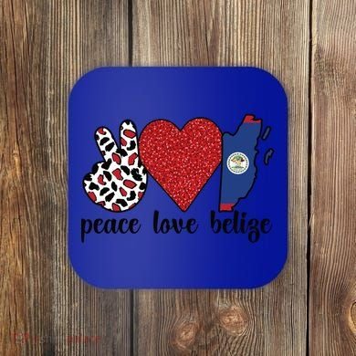 Love Belize Proud Belizean Flag Belizean Roots Meaningful Gift Coaster