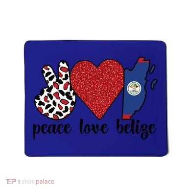 Love Belize Proud Belizean Flag Belizean Roots Meaningful Gift Mousepad