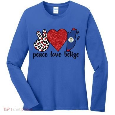 Love Belize Proud Belizean Flag Belizean Roots Meaningful Gift Women's Long Sleeve Shirt