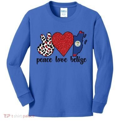 Love Belize Proud Belizean Flag Belizean Roots Meaningful Gift Kids Long Sleeve Shirt