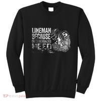Lineman Because Quarterbacks Heroes Need American Football Sweatshirt thumb 0